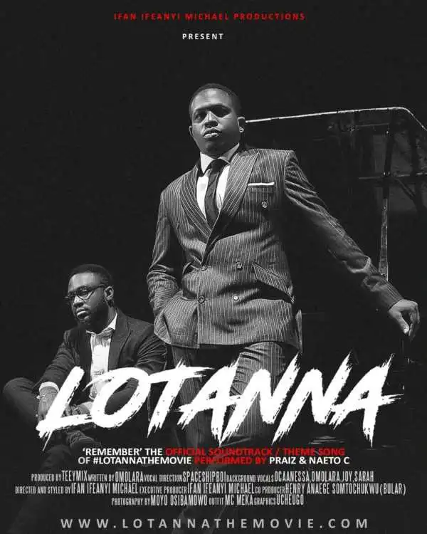 Praiz & Naeto C - Remember (Lotanna Soundtrack)